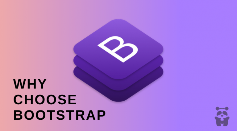 Top Reasons To Choose Bootstrap CSS Framework For Your Web Designs